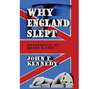 Why England Slept by John F. Kennedy