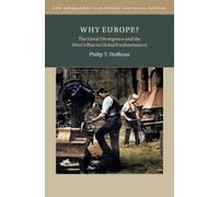 Why Europe? : The Great Divergence and the West's Rise to Global Predominance