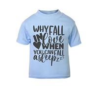 Why Fall in Love When You can Fall Asleep [Style one] (Romantic Quotes for Couples, Anniversary) Short Sleeve Cotton Toddler t Shirt, 3-4 Years, Pastel Blue