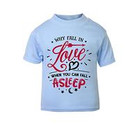 Why Fall in Love When You can Fall Asleep [Style Two] (Romantic Quotes for Couples, Anniversary) Short Sleeve Cotton Toddler t Shirt, 3-4 Years, Pastel Blue