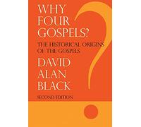 Why Four Gospels?