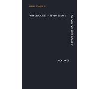 Why Genocide?: Seven Essays on Why We Keep Doing It: 13 (Equal Stages)