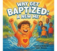 Why Get Baptized: A New Me