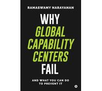 Why Global Capability Centers Fail: And What You Can Do to Prevent It