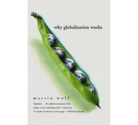 Why Globalization Works 2e (Nota Bene)