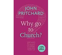 Why Go to Church?: A Little Book of Guidance