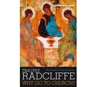 Why Go to Church? : The Drama of the Eucharist