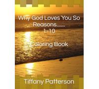Why God Loves You So Reasons 1-10 Coloring Book