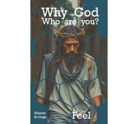 Why God Who are You?: Feel (Why God Where are You?)
