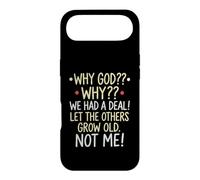 Why God Why We Had A Deal Let The Others Grow Old Not Me Case for iPhone Air