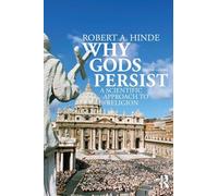 Why Gods Persist: A Scientific Approach to Religion