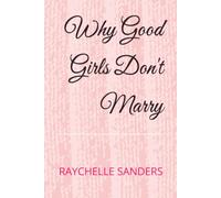 Why Good Girls Don't Marry