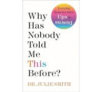 Why has nobody told me this before?: Nederlandse editie