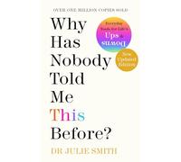 Why Has Nobody Told Me This Before? Hardcover 6 Jan. 2022