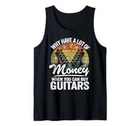 Why Have A Lot of Money When You Can Buy Guitars Tank Top