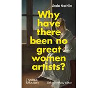 Why Have There Been No Great Women Artists?
