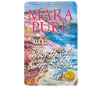 Why Hearts Keep Secrets: A Milford-Haven Novel: Milford-Haven Novel - Book 3