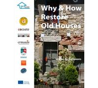Why & How Restore Old Houses
