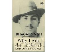 Why I am an Atheist and Other Works