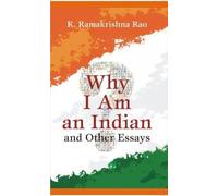 Why I Am an Indian and Other Essays