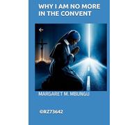 WHY I AM NO MORE IN THE CONVENT (REFINED CAMAFRA MARGARET)
