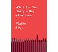 Why I Am Not Going to Buy a Computer: Essays (Counterpoints)