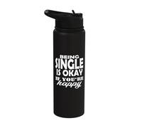 Why I am Single Single Men Being Single Humor I am Single Stainless Steel Insulated Water Bottle