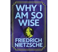 Why I Am So Wise: Illustrated Pocket Edition with Ribbon Marker (Arcturus Pocket Wisdom)