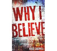 Why I Believe