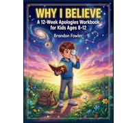 Why I Believe