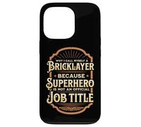 Why I call myself a bricklayer... Case for iPhone 13 Pro