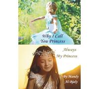 Why I Call You Princess and Always My Princess (You Are a Princess)