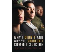 Why I Didn't and Why You Shouldn't Commit Suicide