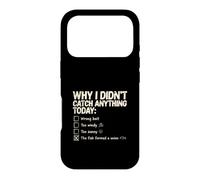 Why I Didn't Catch Anything Fish Union Funny Case for iPhone 17 Pro
