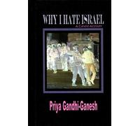Why I Hate Israel: A Candid Account (Hardcover)