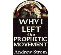 Why I Left the Prophetic Movement.. Gold Dust & "Laughing Revivals".. to Heed John Paul Jackson, Patricia King & Todd Bentley, or Men Like Leonard Ravenhill & David Wilkerson ?