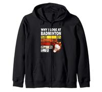 Why I Lose at Badminton Funny My Fault Zip Hoodie