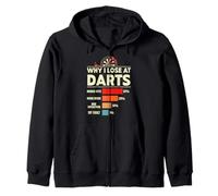 Why i lose at Dart Funny Zip Hoodie