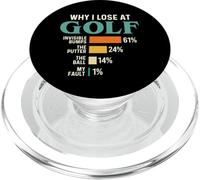 Why I Lose At Golf - Golf Lover Golfer Golfing PopSockets PopGrip for MagSafe