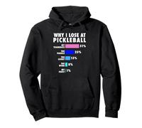 Why I Lose at Pickleball - Funny Blame Chart Pullover Hoodie