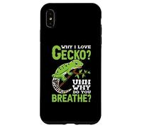 Why I love Gecko uhh why do you breathe Case for iPhone XS Max