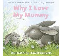 Why I Love My Mummy