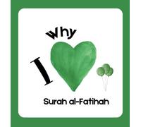 Why I Love Surah al-Fatihah! (Learning my 1st Short Surahs)