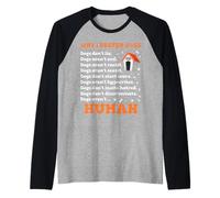 Why I Prefer Dogs, Dogs aren't Human Dog Good Traits List Raglan Baseball Tee