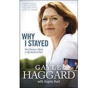 Why I Stayed: The Choices I Made in My Darkest Hour