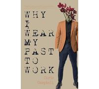 Why I Wear My Past To Work