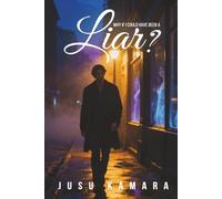 WHY IF I COULD HAVE BEEN A LIAR?: The Tangled Hearts Around Jason