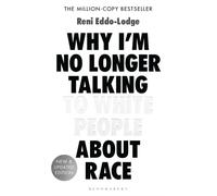 WHY IM NO LONGER TALKING/ABOUT RACE by EDDO-LODGE, RENI Paperback Self Help