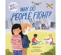 Why in the World: Why Do People Fight?