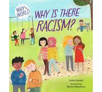 Why in the World: Why is there Racism?